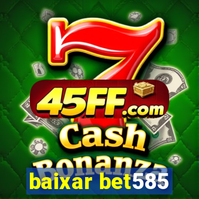 baixar bet585